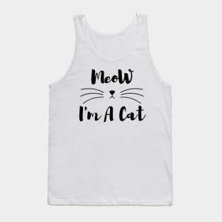 Meow I'm A Cat Tank Top